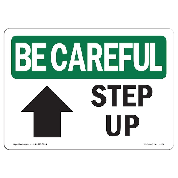 Signmission OSHA BE CAREFUL Sign, Step Up Up Arrow W/ Symbol, 5in X 3.5in Decal, 3.5" W, 5" L, Landscape OS-BC-D-35-L-10131 - main